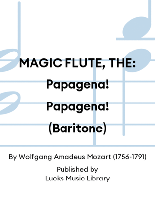 Book cover for MAGIC FLUTE, THE: Papagena! Papagena! (Baritone)