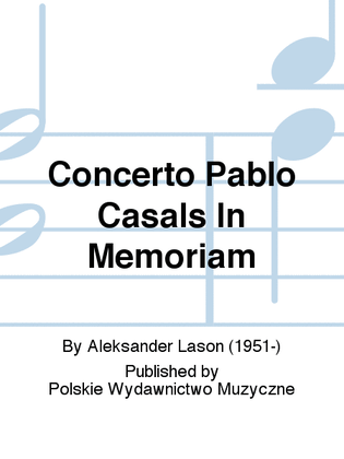 Concerto Pablo Casals In Memoriam