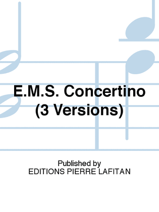 E.M.S. Concertino (3 Versions)