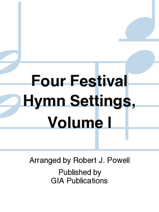 Book cover for Four Festival Hymn Settings - Volume 1