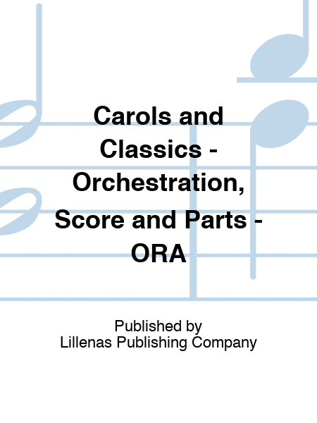 Carols and Classics - Orchestration, Score and Parts - ORM