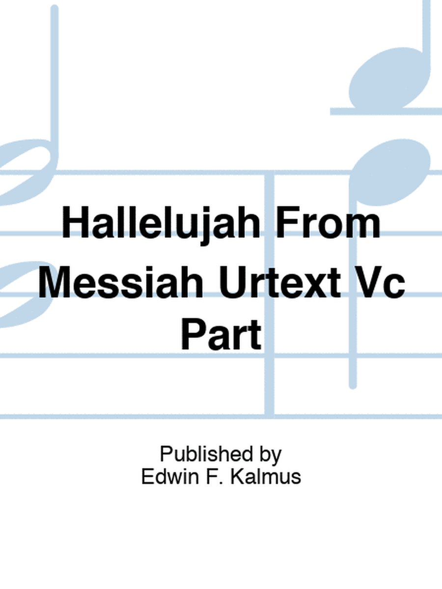 Hallelujah From Messiah Urtext Vc Part