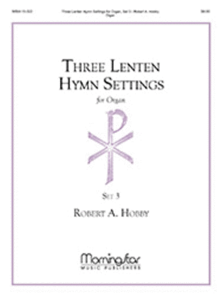 Book cover for Three Lenten Hymn Settings for Organ, Set 3