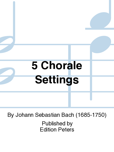 5 Chorale Settings
