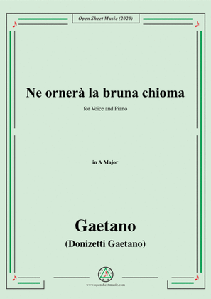 Donizetti-Ne ornera la bruna chioma,in A Major,for Voice and Piano