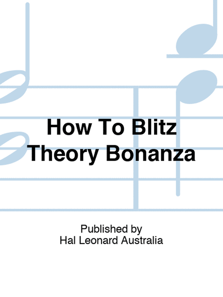 How To Blitz Theory Bonanza