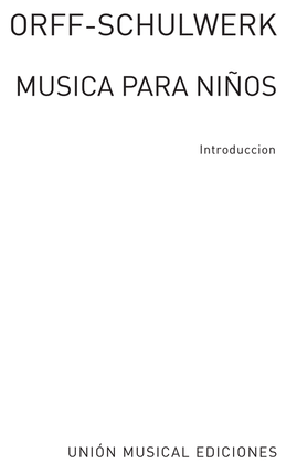 Musica Para Ninos Introduction, (Version Espanola)