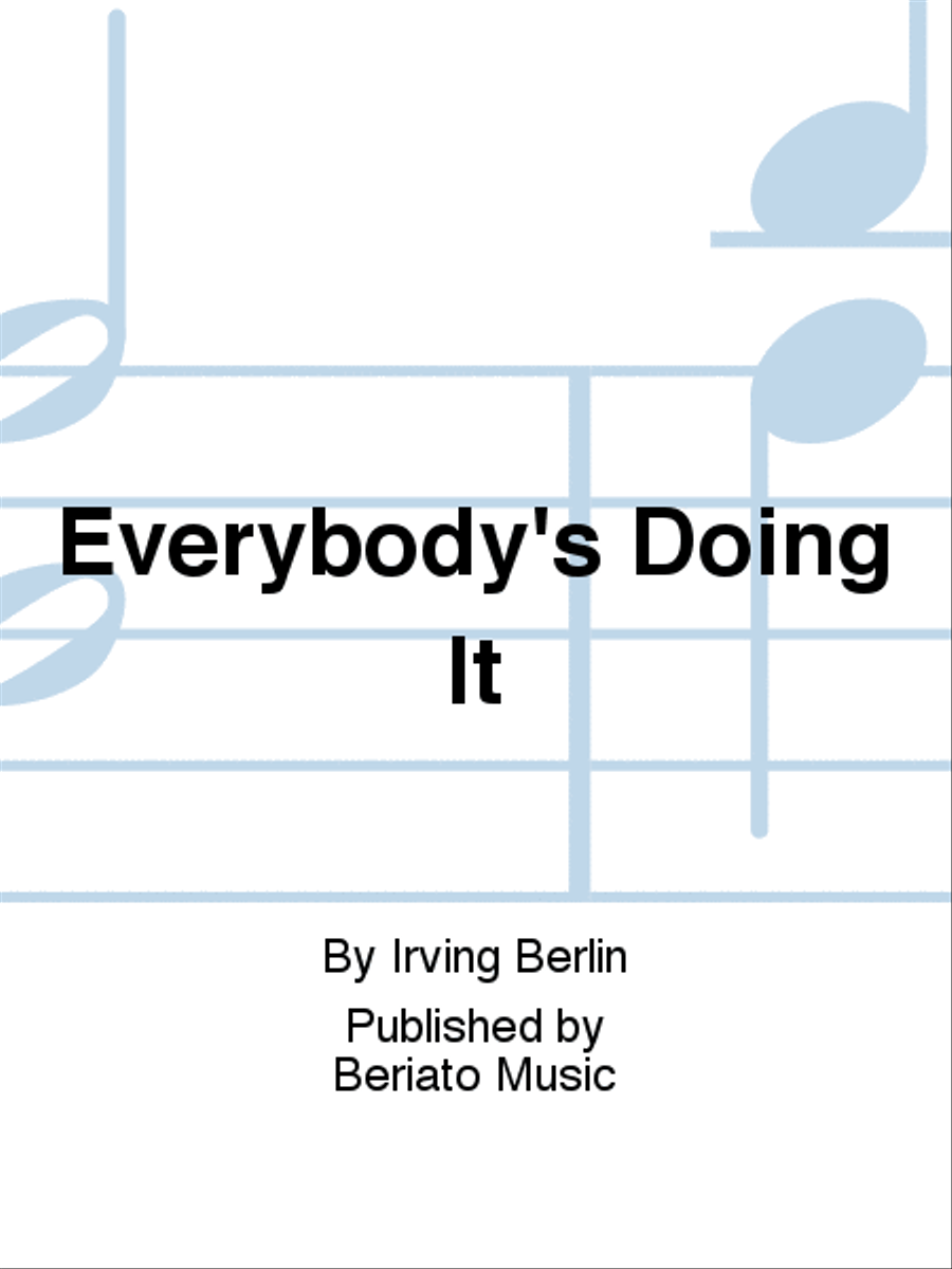 Everybody's Doing It Everybody's Doing It Piano, Vocal, Guitar scores gallery preview page 1