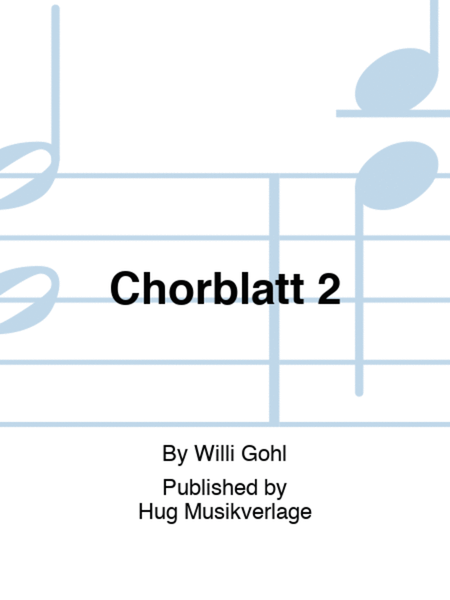 Chorblatt 2