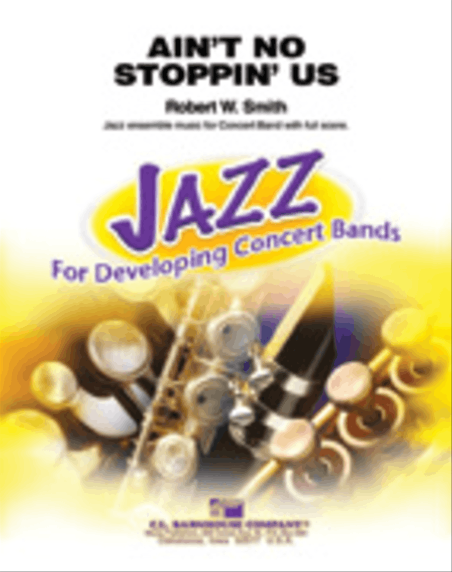 Ain't No Stoppin' Us! Concert Band scores gallery preview page 1