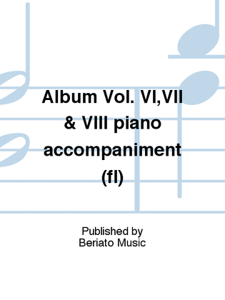 Album Vol. VI,VII & VIII piano accompaniment (fl)