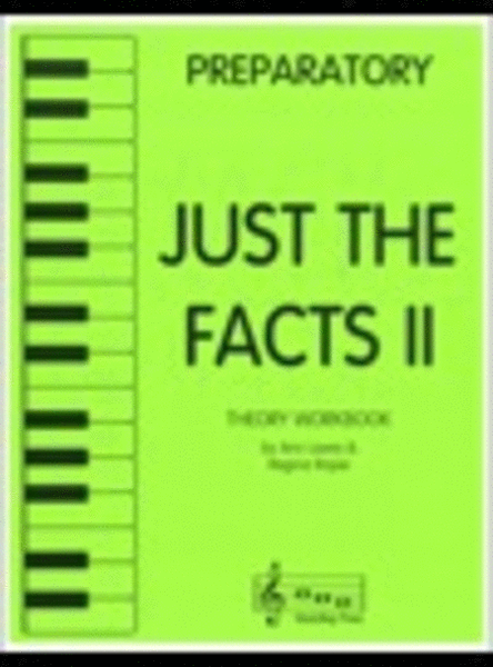 Just the Facts II - Preparatory Level