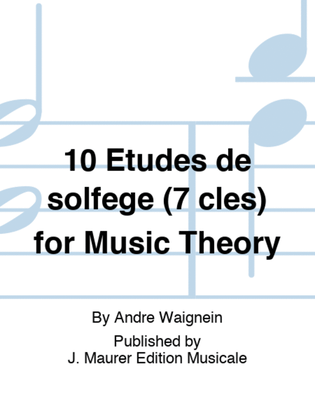 10 Etudes de solfège (7 clés) for Music Theory