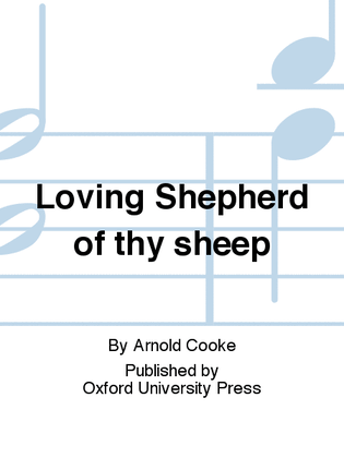 Loving Shepherd of thy sheep