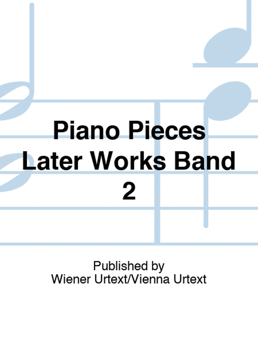 Mozart - Piano Pieces Vol 2 Later Works