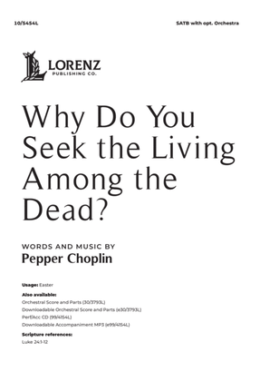 Book cover for Why Do You Seek the Living Among the Dead?