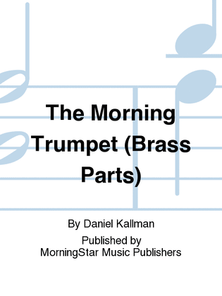 Book cover for The Morning Trumpet (Brass Parts)