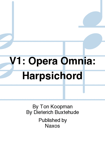 V1: Opera Omnia: Harpsichord