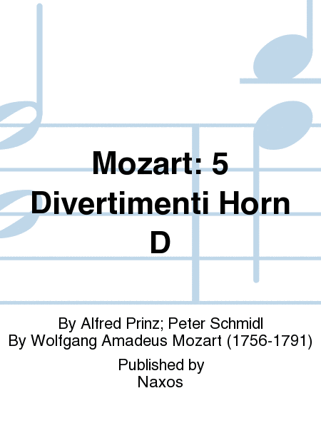 Mozart: 5 Divertimenti Horn D