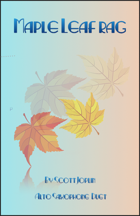 Book cover for Maple Leaf Rag, by Scott Joplin, Alto Saxophone Duet