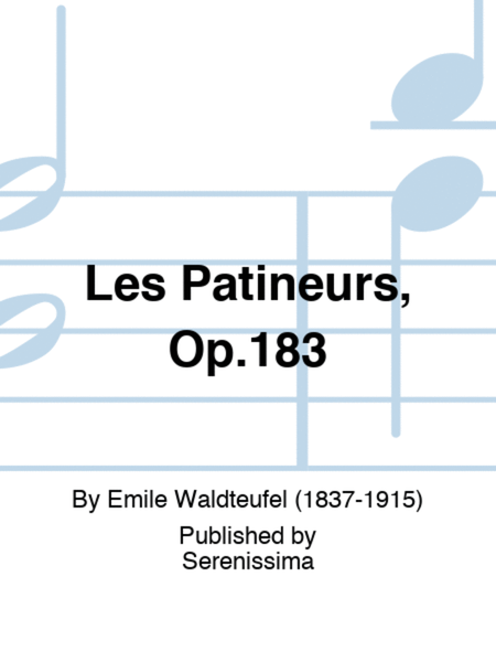 Les Patineurs, Op.183