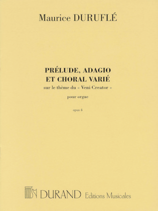 Book cover for Prélude, Adagio and Choral Varié, Op. 4