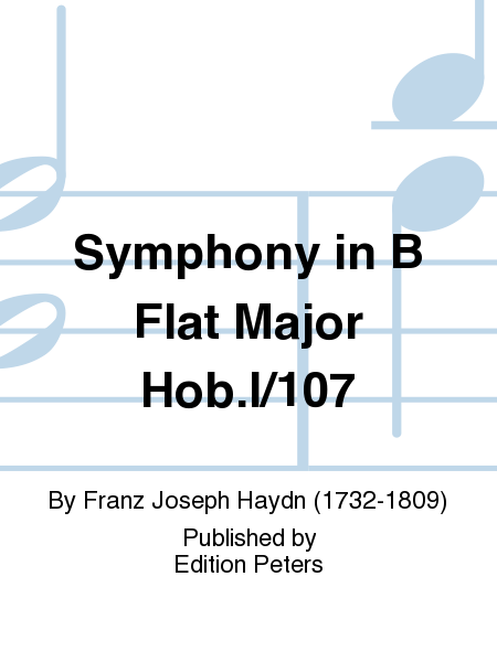 Symphony in B Flat Major Hob.I/107