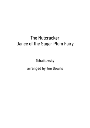 The Nutcracker - Dance of The Sugar Plum Fairy