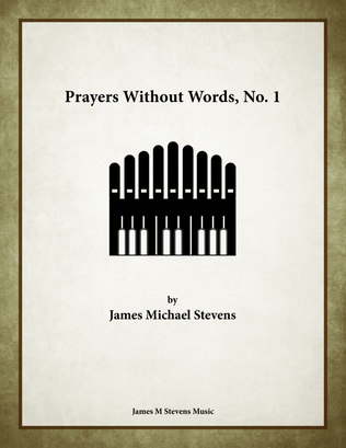 Book cover for Prayers Without Words, No. 1 - Organ Solo