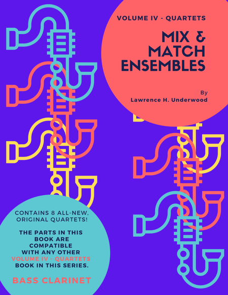 Mix & Match Ensembles - Volume IV - Quartets