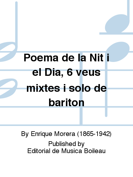 Poema de la Nit i el Dia, 6 veus mixtes i solo de bariton