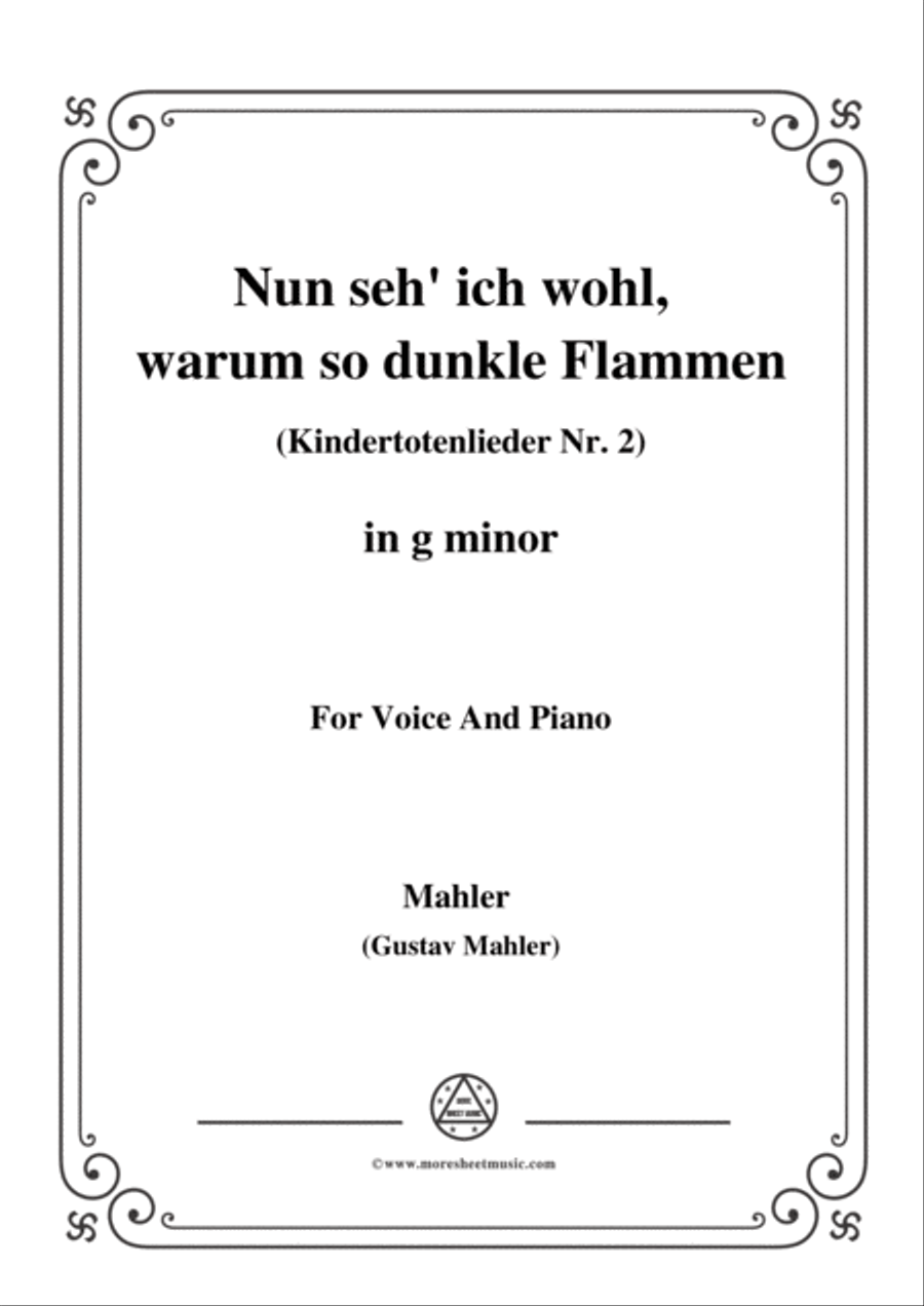 Mahler-Nun seh' ich wohl,warum so dunkle Flammen(Kindertotenlieder Nr. 2) in g minor,for Voice and P Voice scores gallery preview page 1