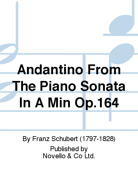 Andantino From The Piano Sonata In A Min Op.164