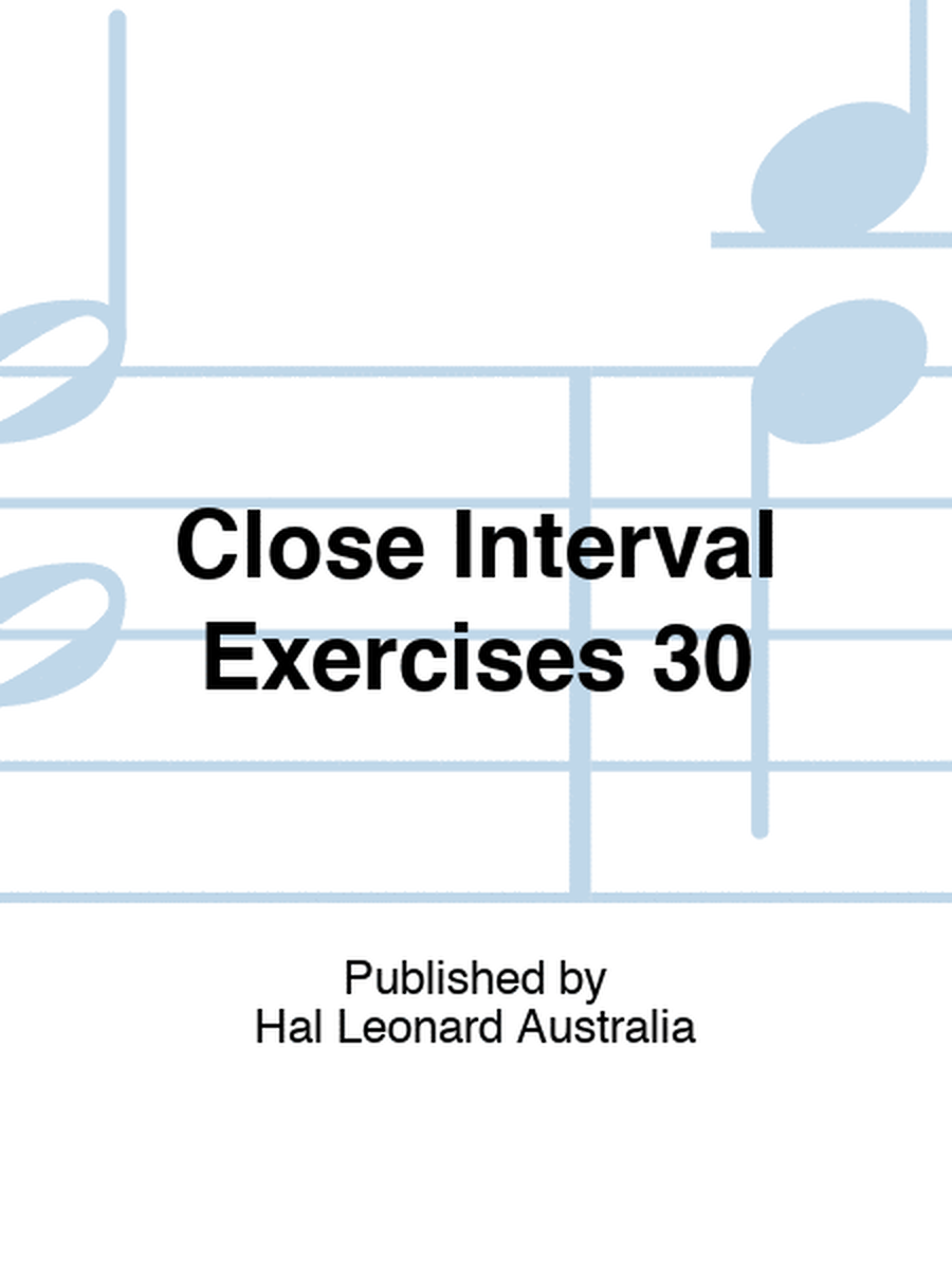 Close Interval Exercises 30