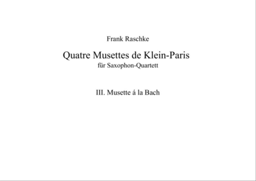 Musette à la Bach (for Saxophone Quartet) Saxophone Quartet scores gallery preview page 1