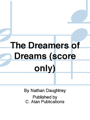 The Dreamers of Dreams (score only)