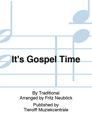 It's Gospel Time