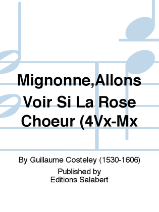 Mignonne,Allons Voir Si La Rose Choeur (4Vx-Mx