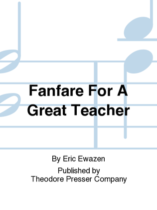Book cover for Fanfare for A Great Teacher
