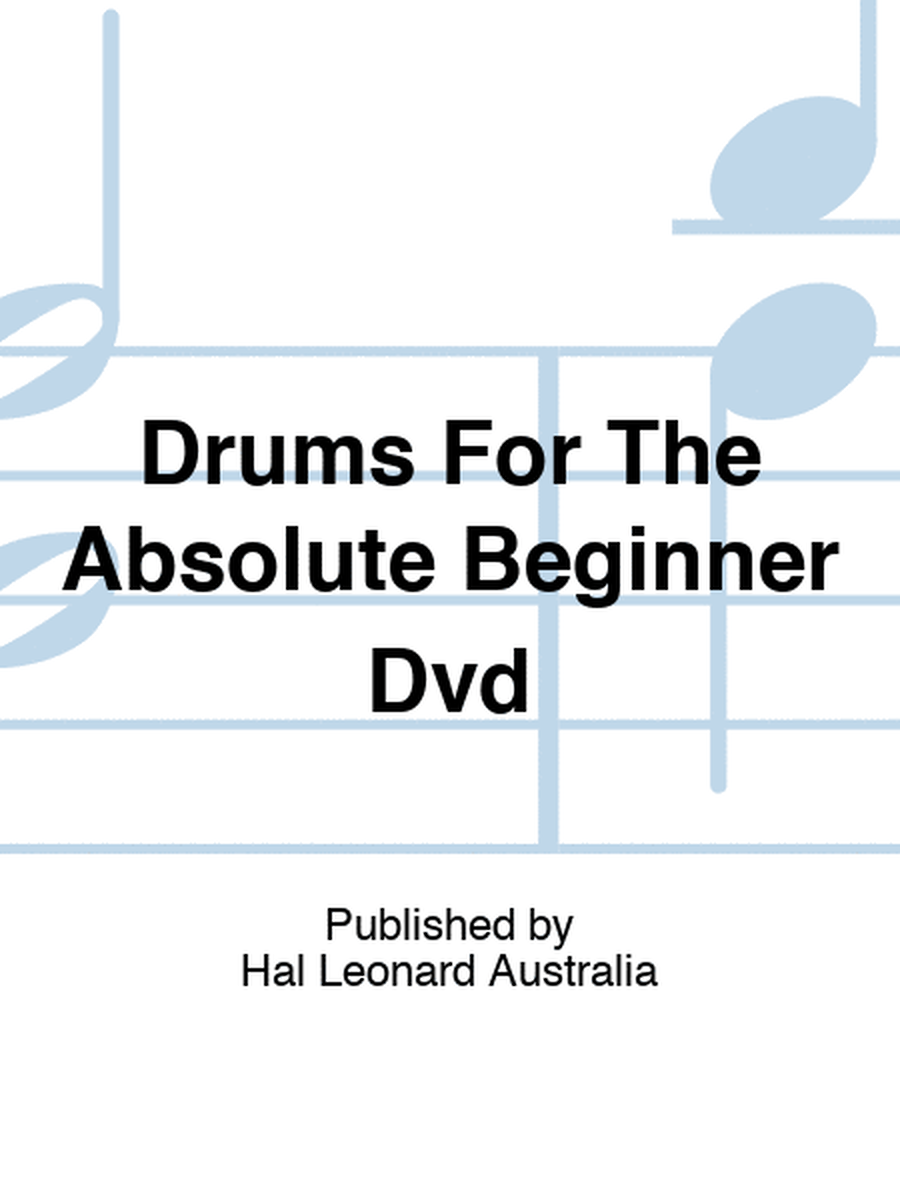 Drums For The Absolute Beginner Dvd
