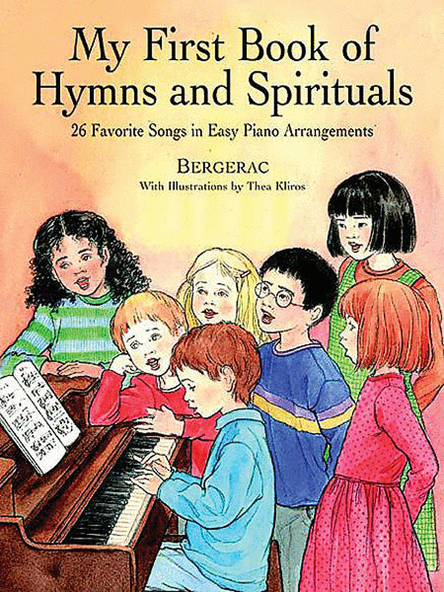 A First Book of Hymns and Spirituals -- For The Beginning Pianist