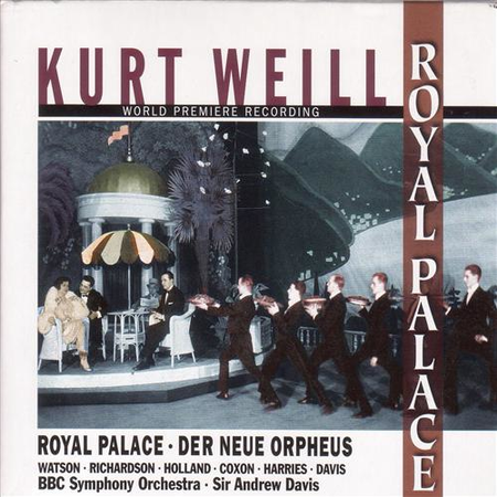 K. Weill: Royal Palace [Opera