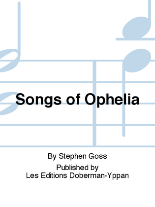 Songs of Ophelia
