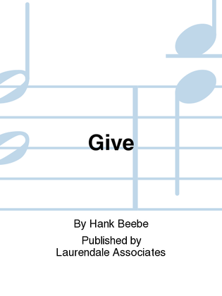 Give (And It Shall Be Given To You)
