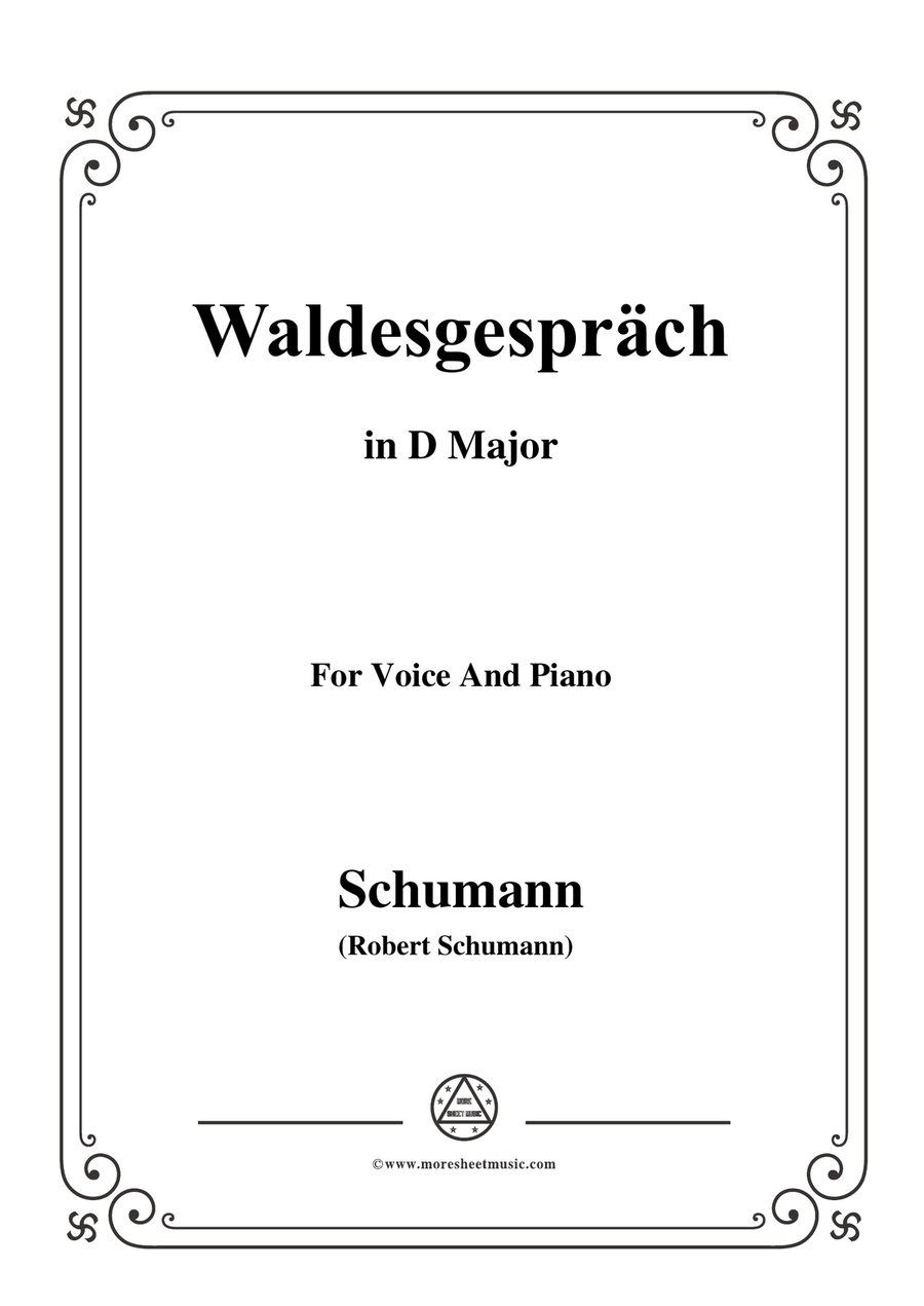 Schumann-Waldcsgespräch,in D Major,for Voice and Piano