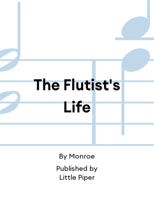 Book cover for The Flutist's Life