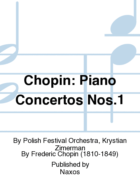 Chopin: Piano Concertos Nos.1
