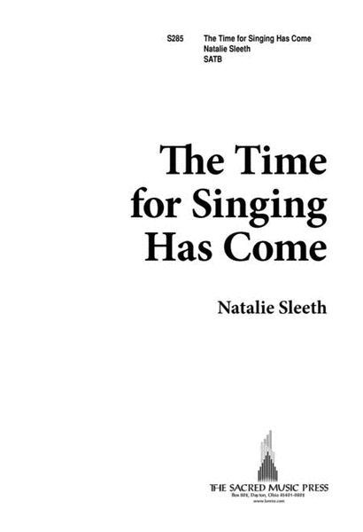 The Time for Singing Has Come