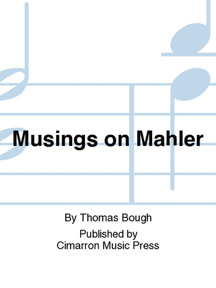 Musings on Mahler