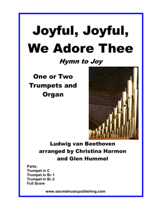 Joyful, Joyful, We Adore Thee (Hymn to Joy) – One or Two Trumpets and Keyboard.